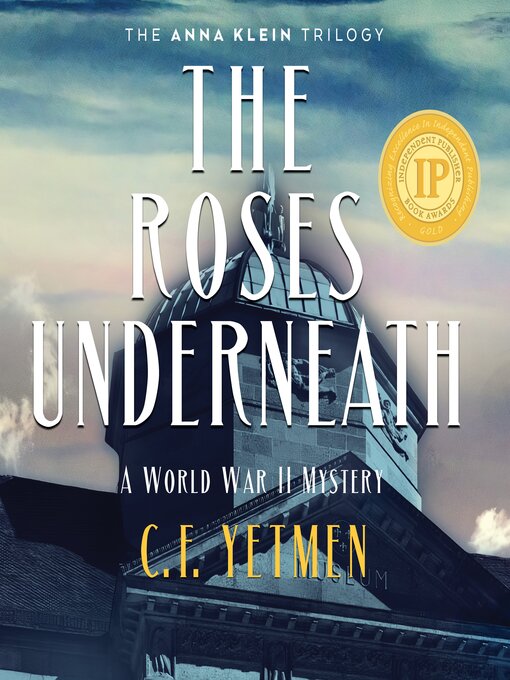 Title details for The Roses Underneath by CF Yetmen - Available